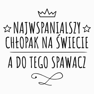 Najwspanialszy Chłopak A Do Tego Spawacz - Poduszka Biała