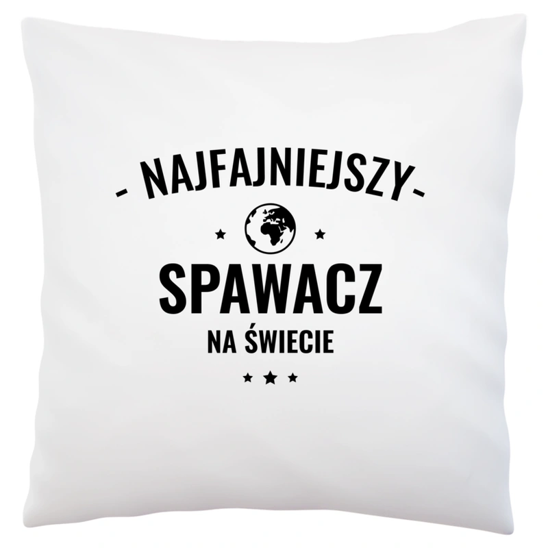 Najfajniejszy Spawacz Na Świecie - Poduszka Biała