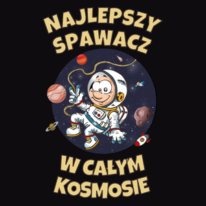 Najlepszy Spawacz W Całym Kosmosie - Męska Bluza Czarna