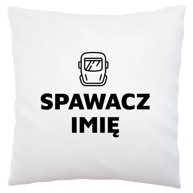 Napis Spawacz - Poduszka Biała