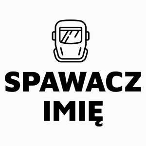 Napis Spawacz - Poduszka Biała