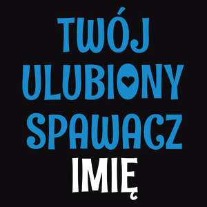 Twój Ulubiony Spawacz - Twoje Imię - Męska Bluza z kapturem Czarna