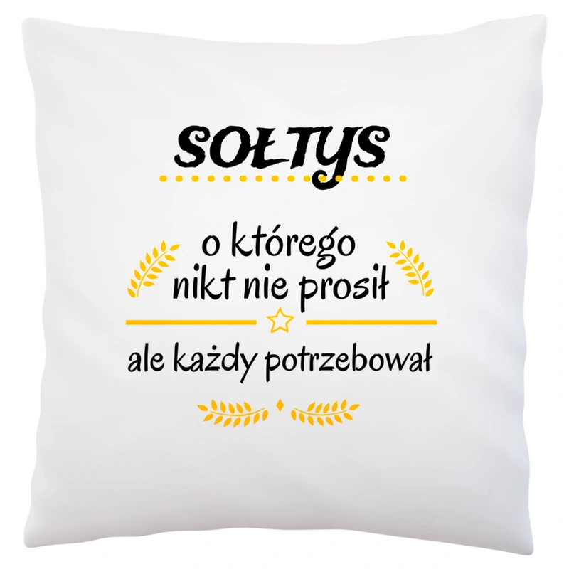 Sołtys Którego Każdy Potrzebował - Poduszka Biała