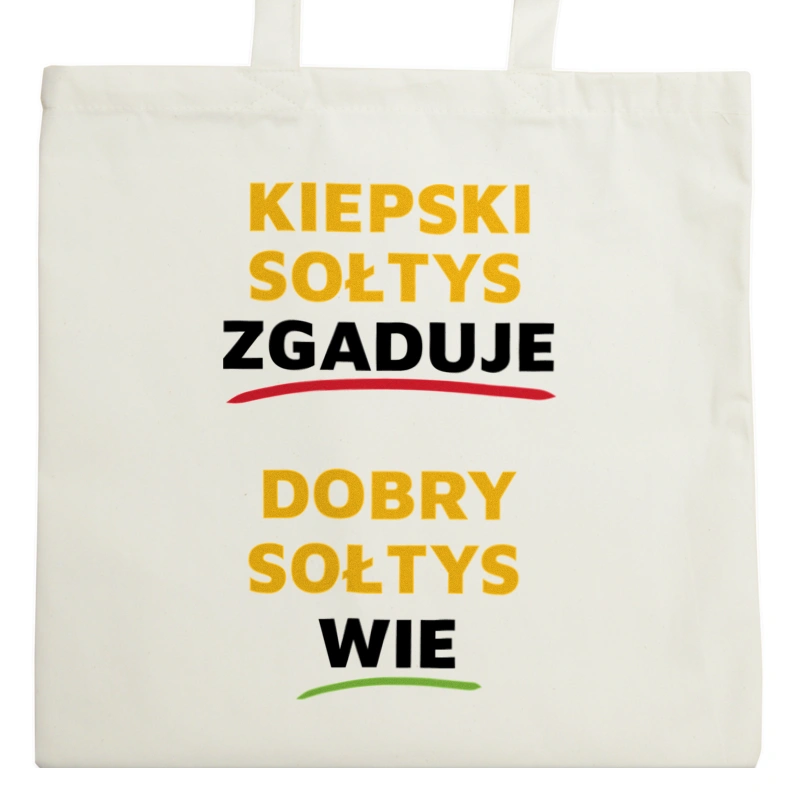 Dobry Sołtys Wie A Nie Zgaduje - Torba Na Zakupy Natural