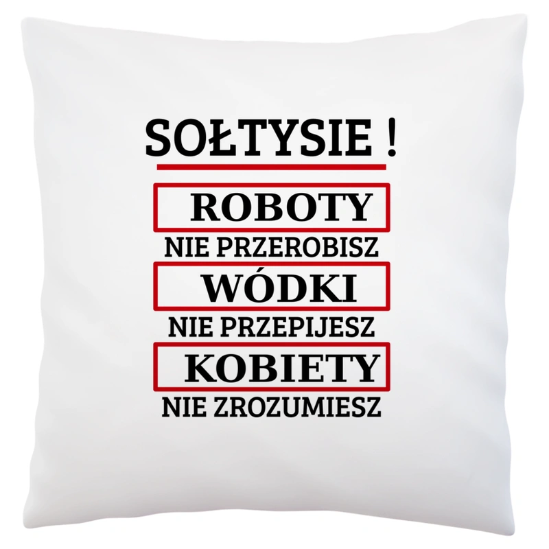 Sołtysie! Roboty Nie Przerobisz! - Poduszka Biała