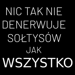 Nic Tak Nie Denerwuje Sołtysów Jak Wszystko - Torba Na Zakupy Czarna