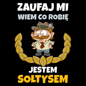 Zaufaj Mi Wiem Co Robię Jestem Sołtysem - Torba Na Zakupy Czarna