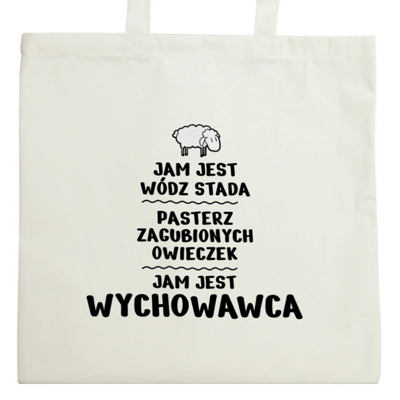 Jam Jest Wychowawca Wódz Stada - Torba Na Zakupy Natural