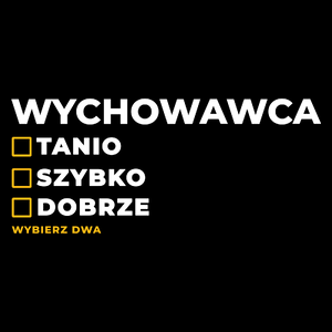 Szybko Tanio Dobrze Wychowawca - Torba Na Zakupy Czarna