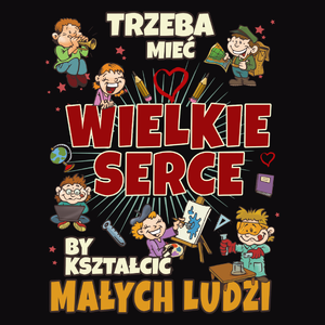 Nauczyciel Wielkie Serce - Męska Koszulka Czarna