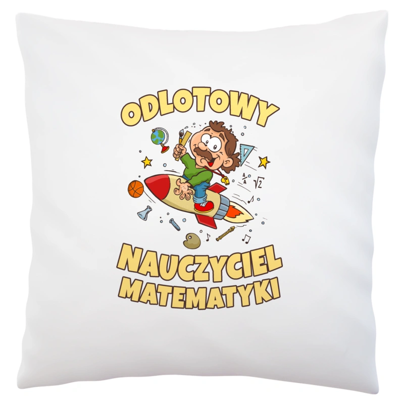 Odlotowy Nauczyciel Matematyki - Poduszka Biała