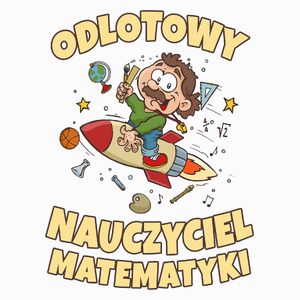 Odlotowy Nauczyciel Matematyki - Poduszka Biała