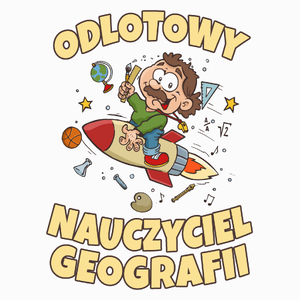 Odlotowy Nauczyciel Geografii - Poduszka Biała