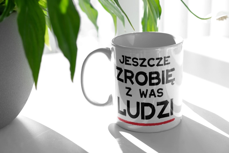 Jeszcze zrobię z was ludzi dzień nauczyciela - Kubek Biały