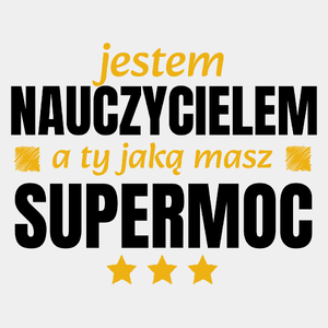 Nauczyciel Supermoc Dzień Nauczyciela - Męska Koszulka Biała