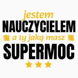 Nauczyciel Supermoc Dzień Nauczyciela - Poduszka Biała