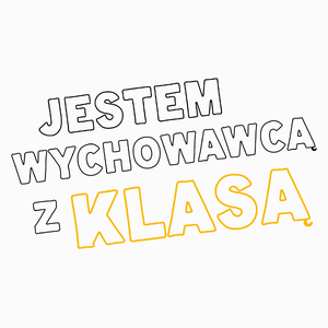 Jestem wychowawcą z klasą dzień nauczyciela - Poduszka Biała