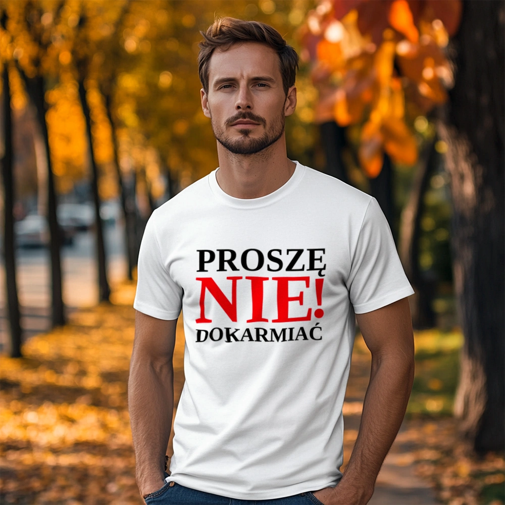 Proszę nie dokarmiać - Męska Koszulka Biała