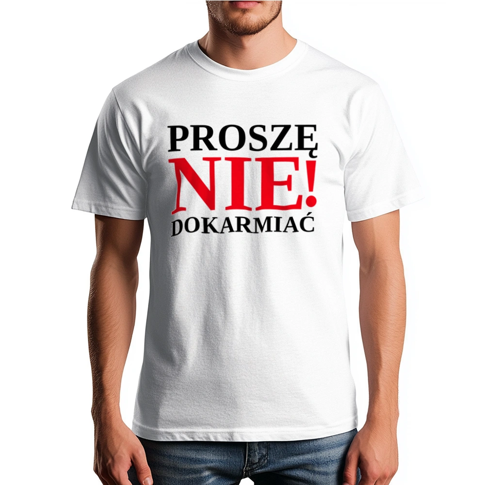 Proszę nie dokarmiać - Męska Koszulka Biała