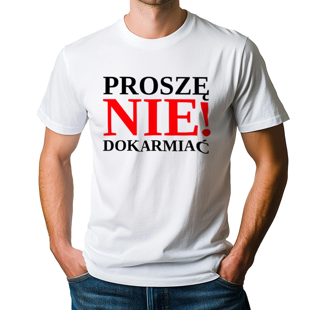 Proszę nie dokarmiać - Męska Koszulka Biała