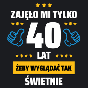 Zajęło Mi Tylko 40 Żeby Wyglądać Tak Świetnie - Damska Koszulka Czarna