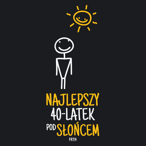 Najlepszy 40-Latek Pod Słońcem - Damska Koszulka Czarna