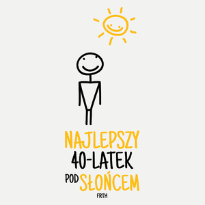 Najlepszy 40-Latek Pod Słońcem - Damska Koszulka Biała