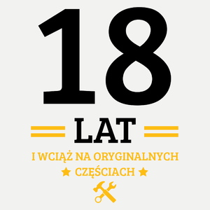 18 Lat I Wciąż Na Oryginalnych Częściach - Damska Koszulka Biała