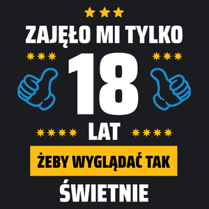 Zajęło Mi Tylko 18 Żeby Wyglądać Tak Świetnie - Damska Koszulka Czarna