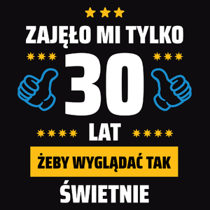 Zajęło Mi Tylko 30 Żeby Wyglądać Tak Świetnie - Męska Bluza z kapturem Czarna