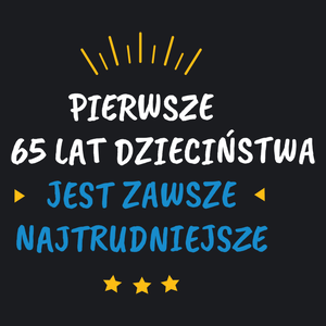 Pierwsze 65 Dzieciństwa Urodziny - Damska Koszulka Czarna