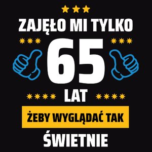 Zajęło Mi Tylko 65 Żeby Wyglądać Tak Świetnie - Męska Bluza z kapturem Czarna