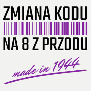 Zmiana Kodu Na 8 Z Przodu Urodziny 80 Lat 1943 - Damska Koszulka Biała