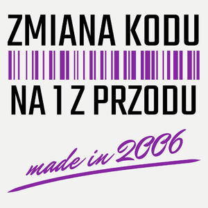 Zmiana Kodu Na 1 Z Przodu Urodziny 18 Lat 2005 - Damska Koszulka Biała