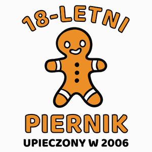 18 Letni Piernik Rok -18 Urodziny - Poduszka Biała