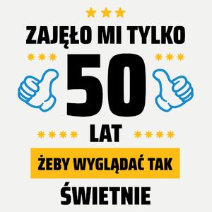 Zajęło Mi Tylko 50 Żeby Wyglądać Tak Świetnie - Damska Koszulka Biała