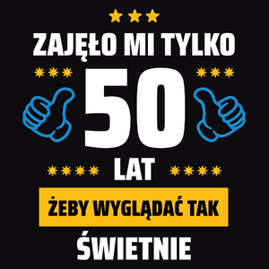 Zajęło Mi Tylko 50 Żeby Wyglądać Tak Świetnie - Męska Bluza Czarna