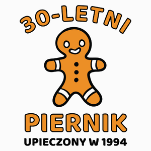 30 Letni Piernik Rok -30 Urodziny - Poduszka Biała