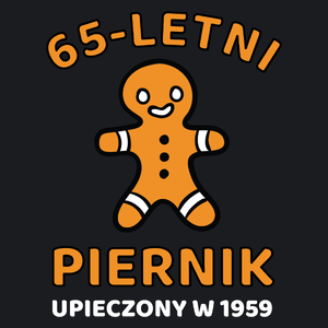 65 Letni Piernik Rok -65 Urodziny - Damska Koszulka Czarna