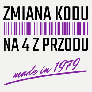 Zmiana Kodu Na 4 Z Przodu Urodziny 45 Lat 1978 - Damska Koszulka Biała