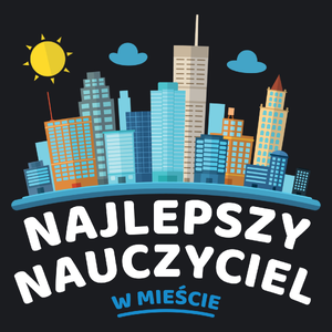 Najlepszy Nauczyciel W Mieście - Damska Koszulka Czarna