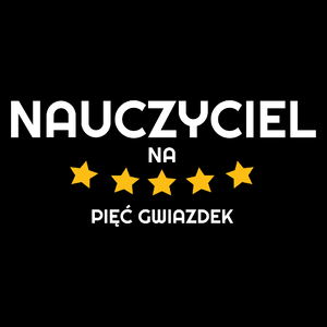 Nauczyciel Na 5 Gwiazdek - Torba Na Zakupy Czarna