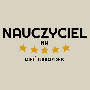 Nauczyciel Na 5 Gwiazdek - Torba Na Zakupy Natural