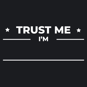 Trust Me I