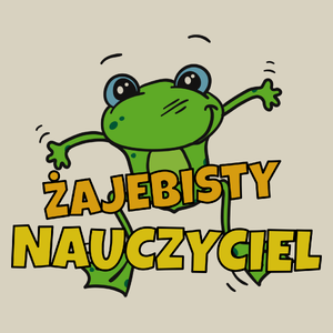 Żajebisty Nauczyciel - Torba Na Zakupy Natural