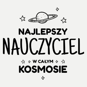 Najlepszy Nauczyciel W Kosmosie - Damska Koszulka Biała