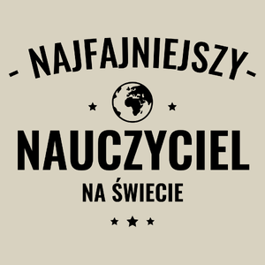 Najfajniejszy Nauczyciel Na Świecie - Torba Na Zakupy Natural