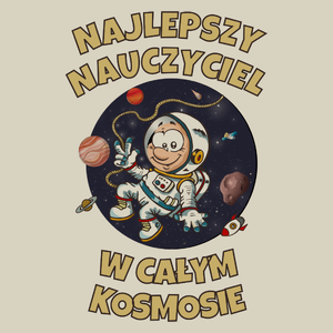 Najlepszy Nauczyciel W Całym Kosmosie - Torba Na Zakupy Natural