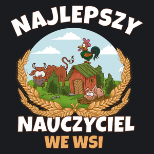 Najlepszy Nauczyciel We Wsi - Damska Koszulka Czarna