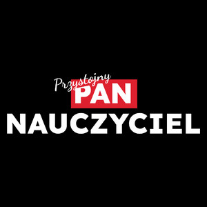 Przystojny Pan Nauczyciel - Torba Na Zakupy Czarna